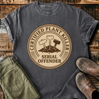 Certified Plant Killer T-Shirt