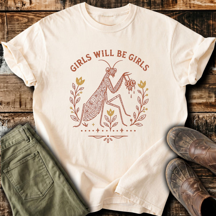 Girls Will Be Girls T-Shirt