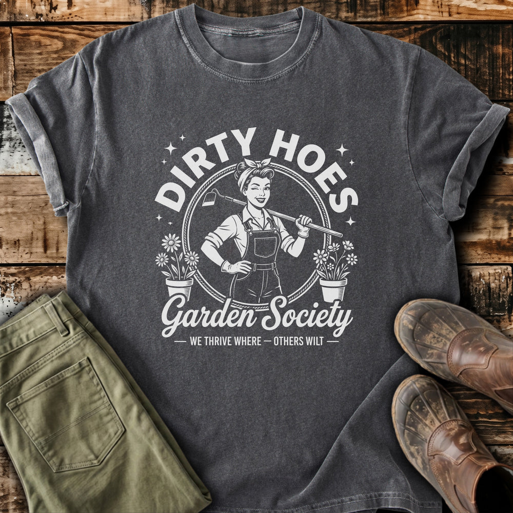 Dirty Hoes Garden Society T-Shirt