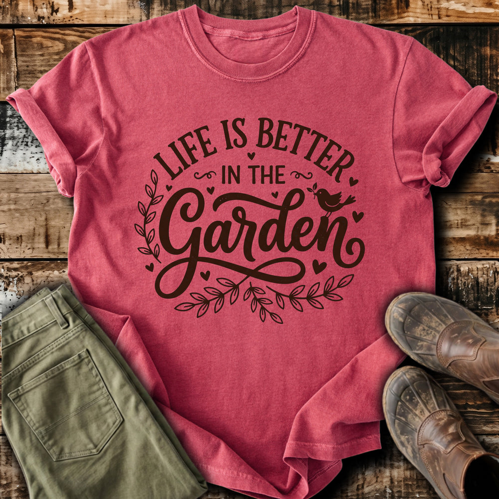 Life Is Better In The Garden Floral T-Shirt