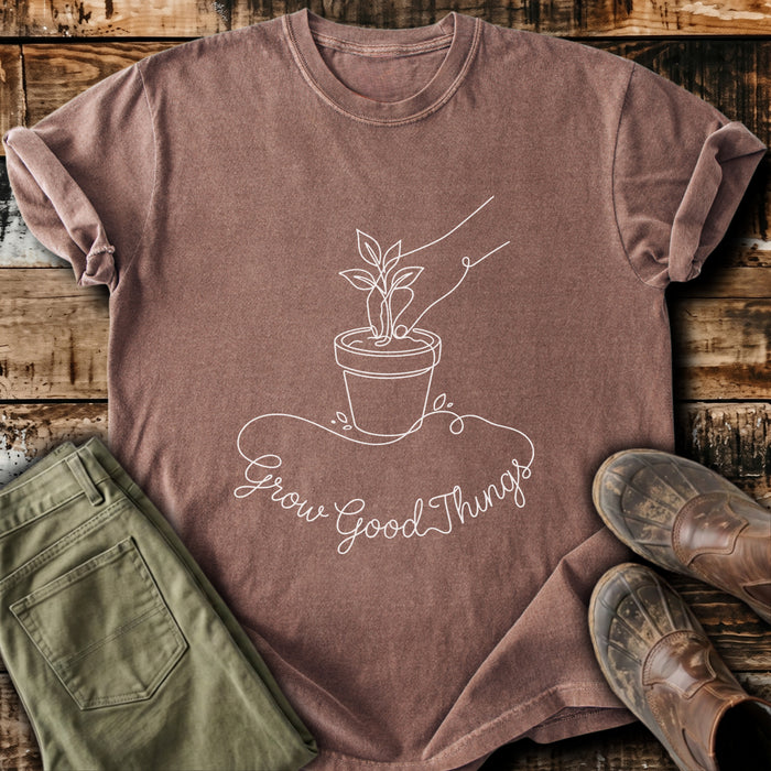 Grow Good Things T-Shirt