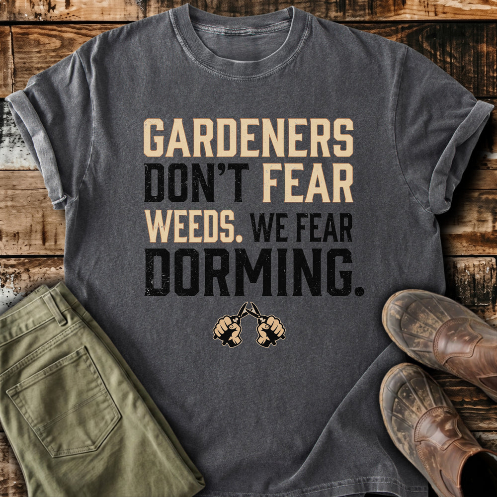 Fear Dorming T-Shirt