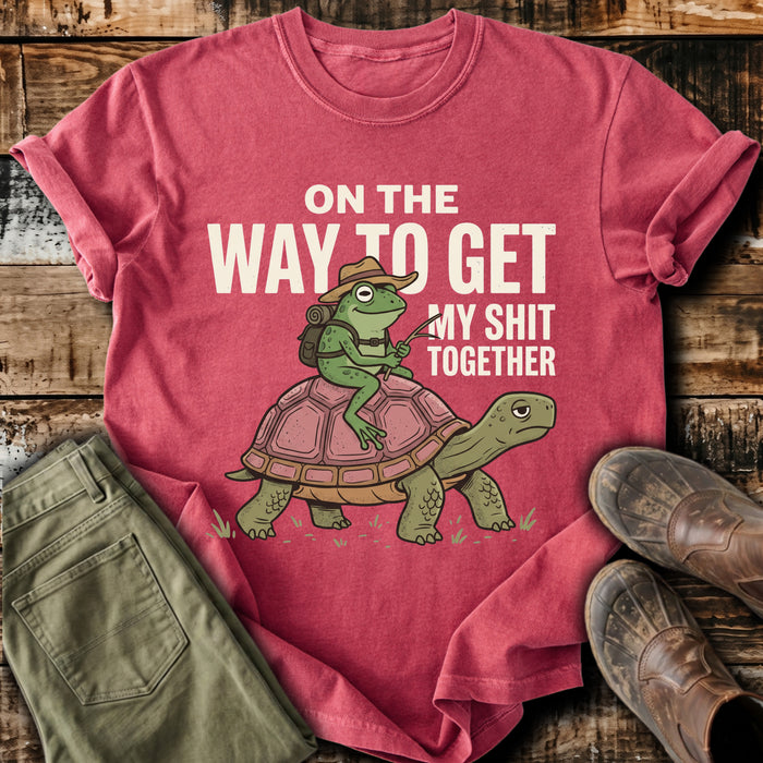 Get My Act Together T-Shirt
