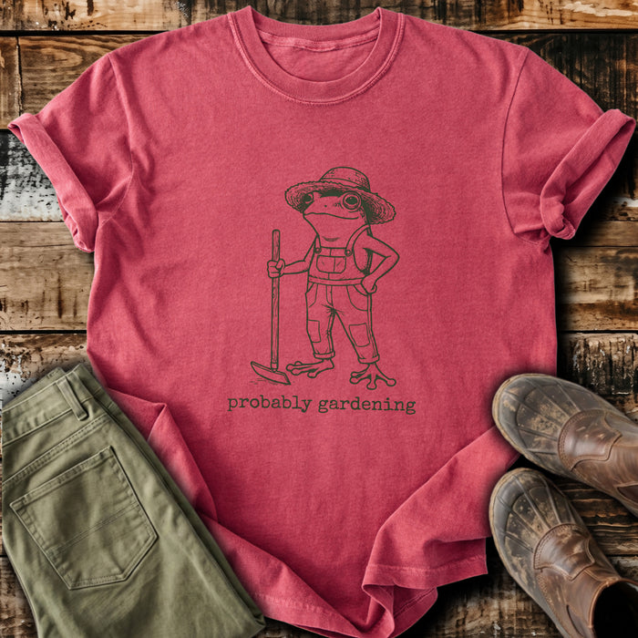 Probably Gardening T-Shirt